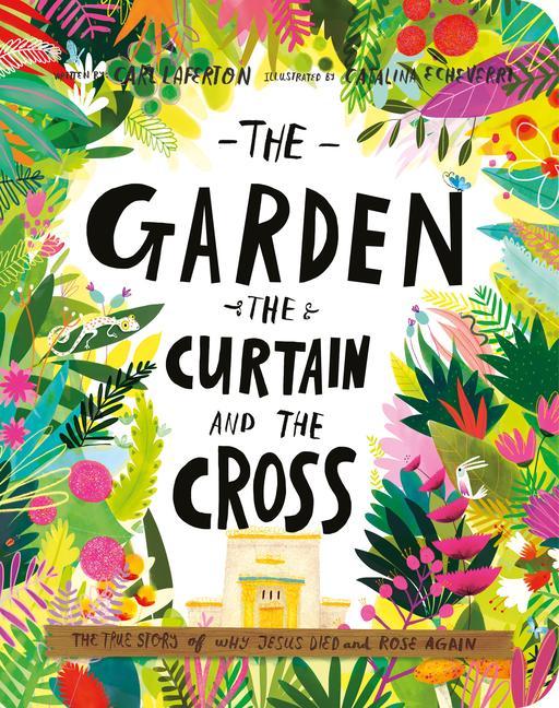 Vorderes Coverbild The Garden, the Curtain, and the Cross Board Book