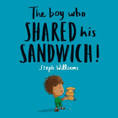 Vorderes Coverbild The Boy Who Shared His Sandwich