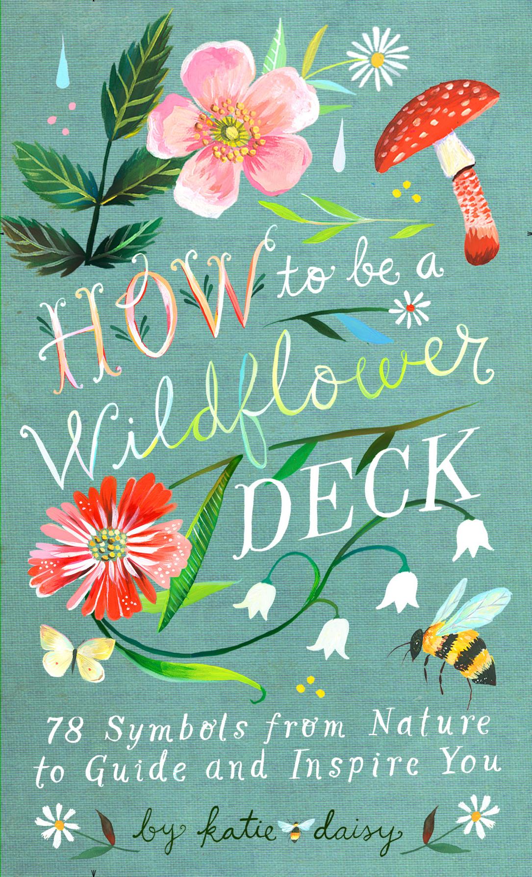 Vorderes Coverbild How to Be a Wildflower Deck