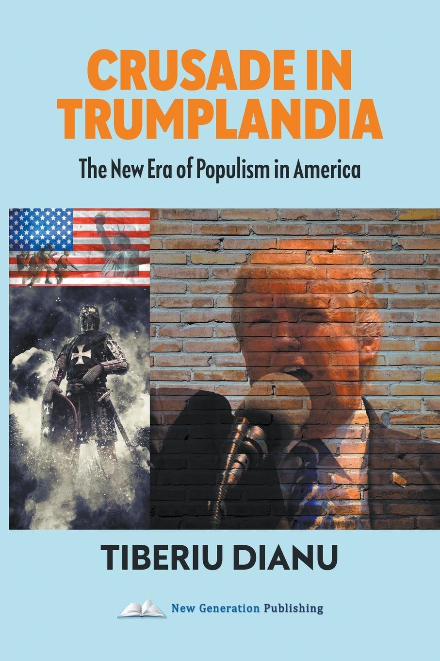 Vorderes Coverbild Crusade in Trumplandia: The New Era of Populism in America