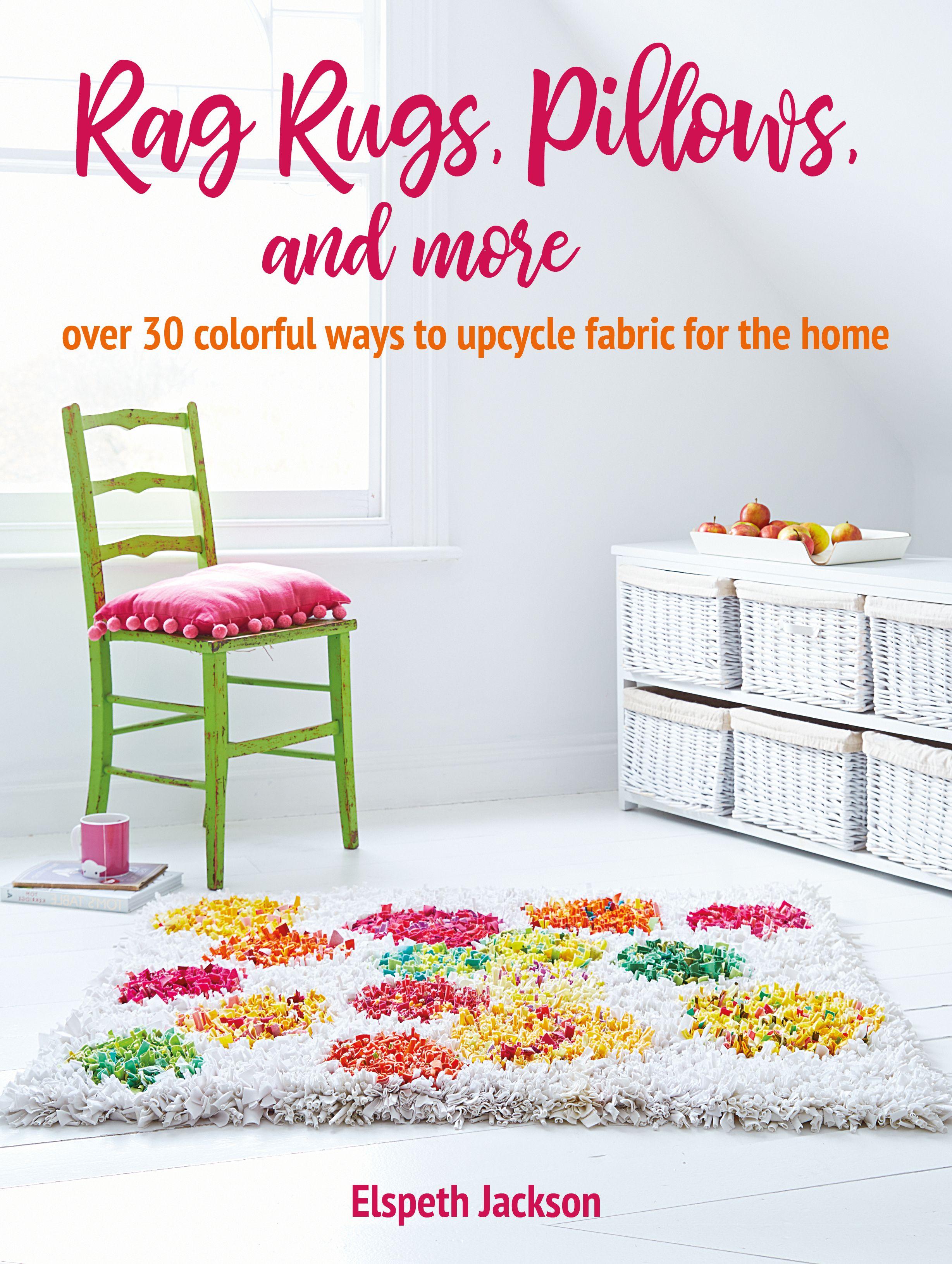 Vorderes Coverbild Rag Rugs, Pillows, and More