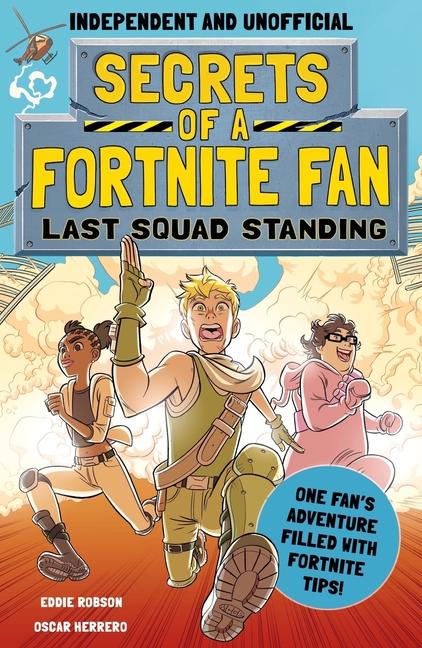 Vorderes Coverbild Secrets of a Fortnite Fan: Last Squad Standing (Independent & Unofficial)