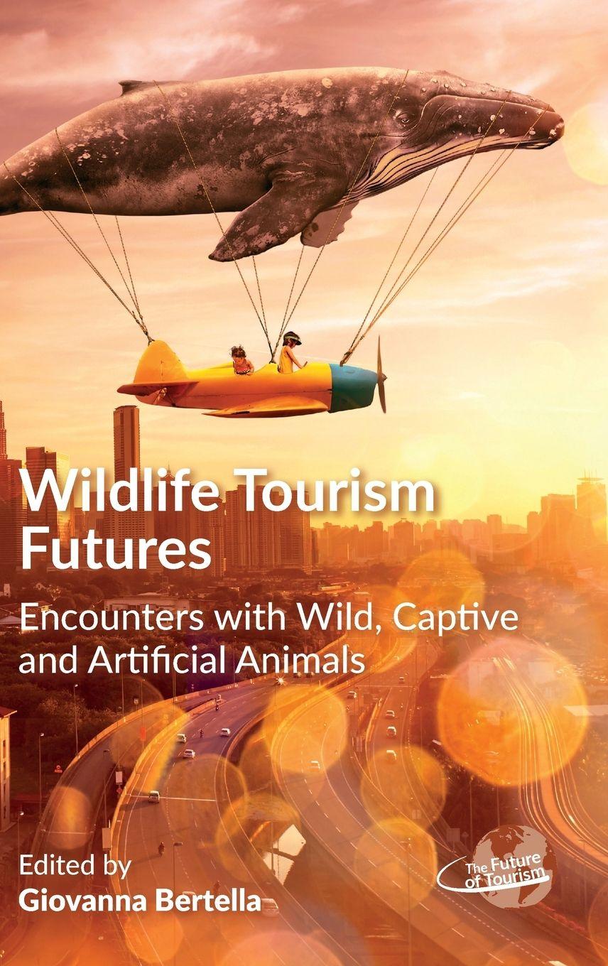 Vorderes Coverbild Wildlife Tourism Futures