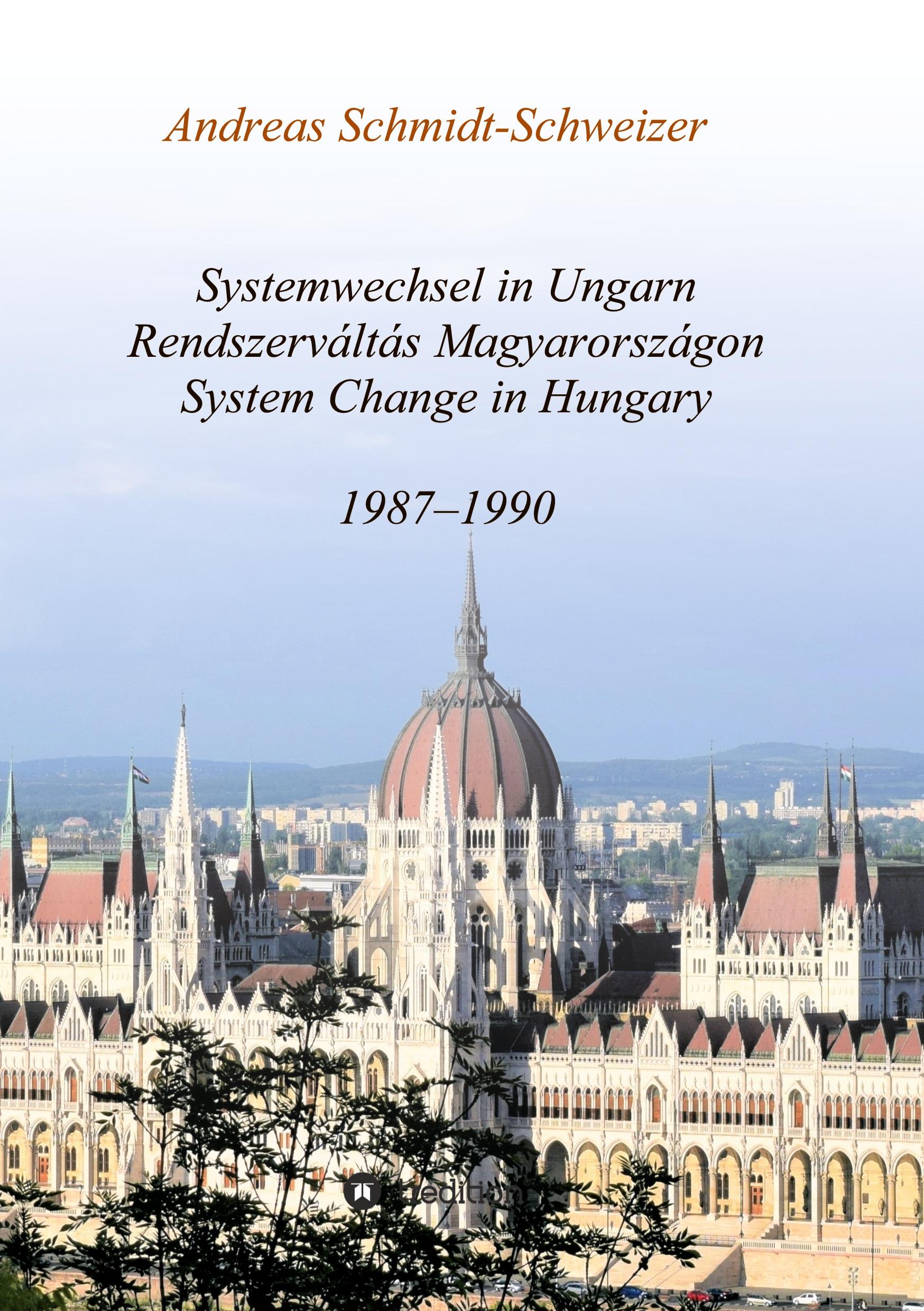Vorderes Coverbild Systemwechsel in Ungarn  /  Rendszerváltás Magyarországon  /  System Change in Hungary