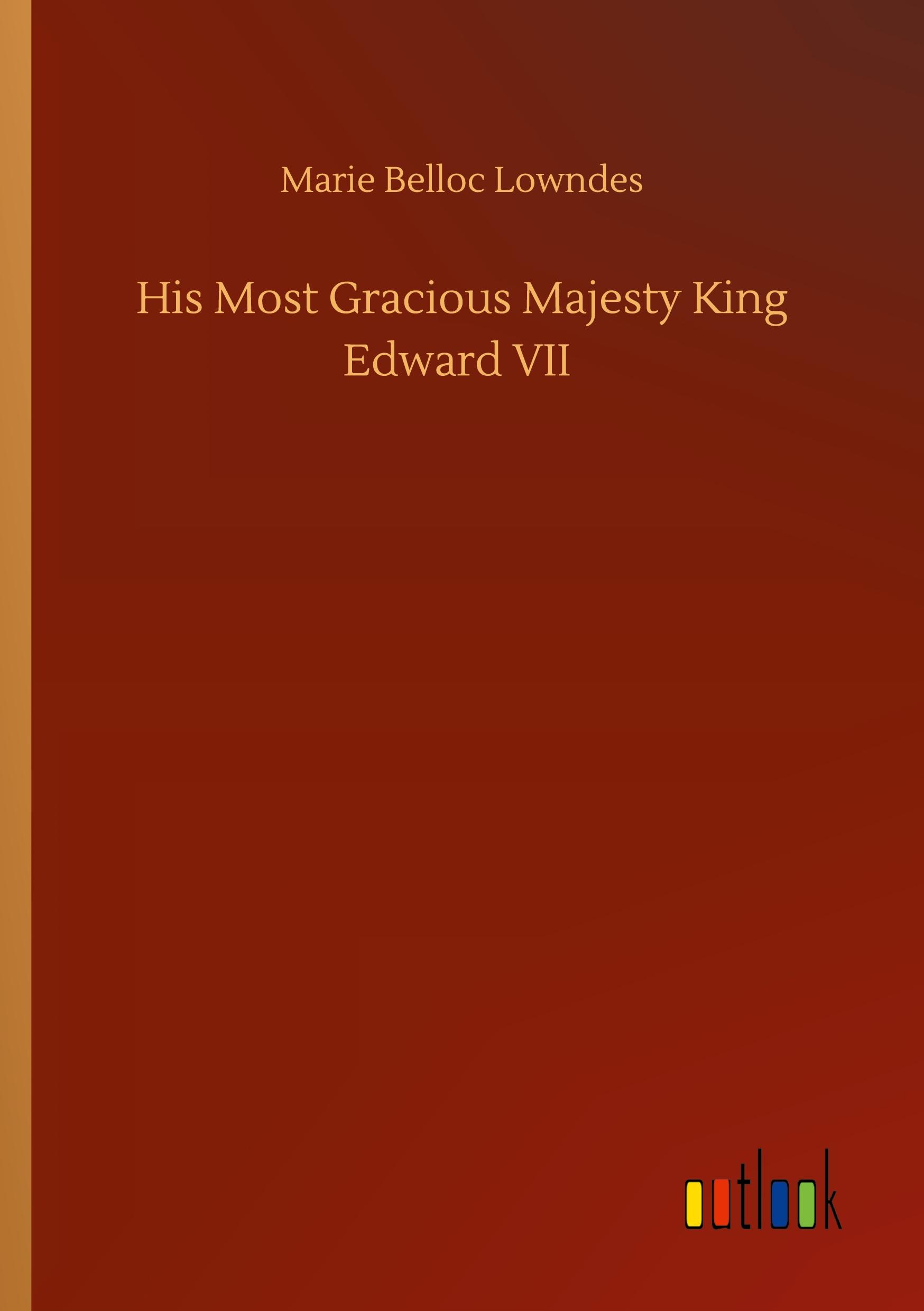 Vorderes Coverbild His Most Gracious Majesty King Edward VII