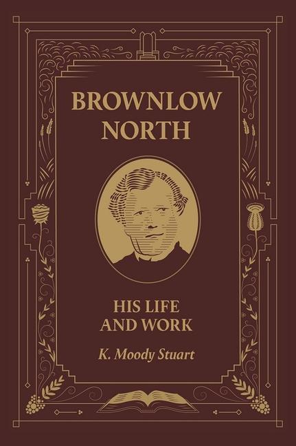 Vorderes Coverbild Brownlow North: His Life and Work