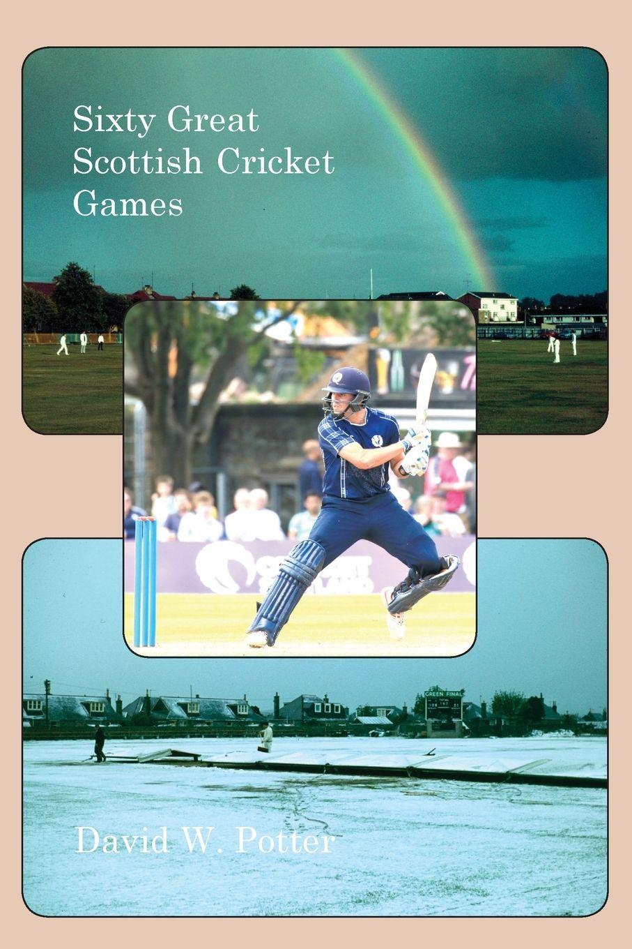 Vorderes Coverbild Sixty Great Scottish Cricket Games