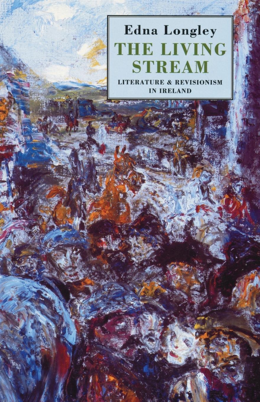 Vorderes Coverbild Living Stream: Literature and Revisionism in Ireland