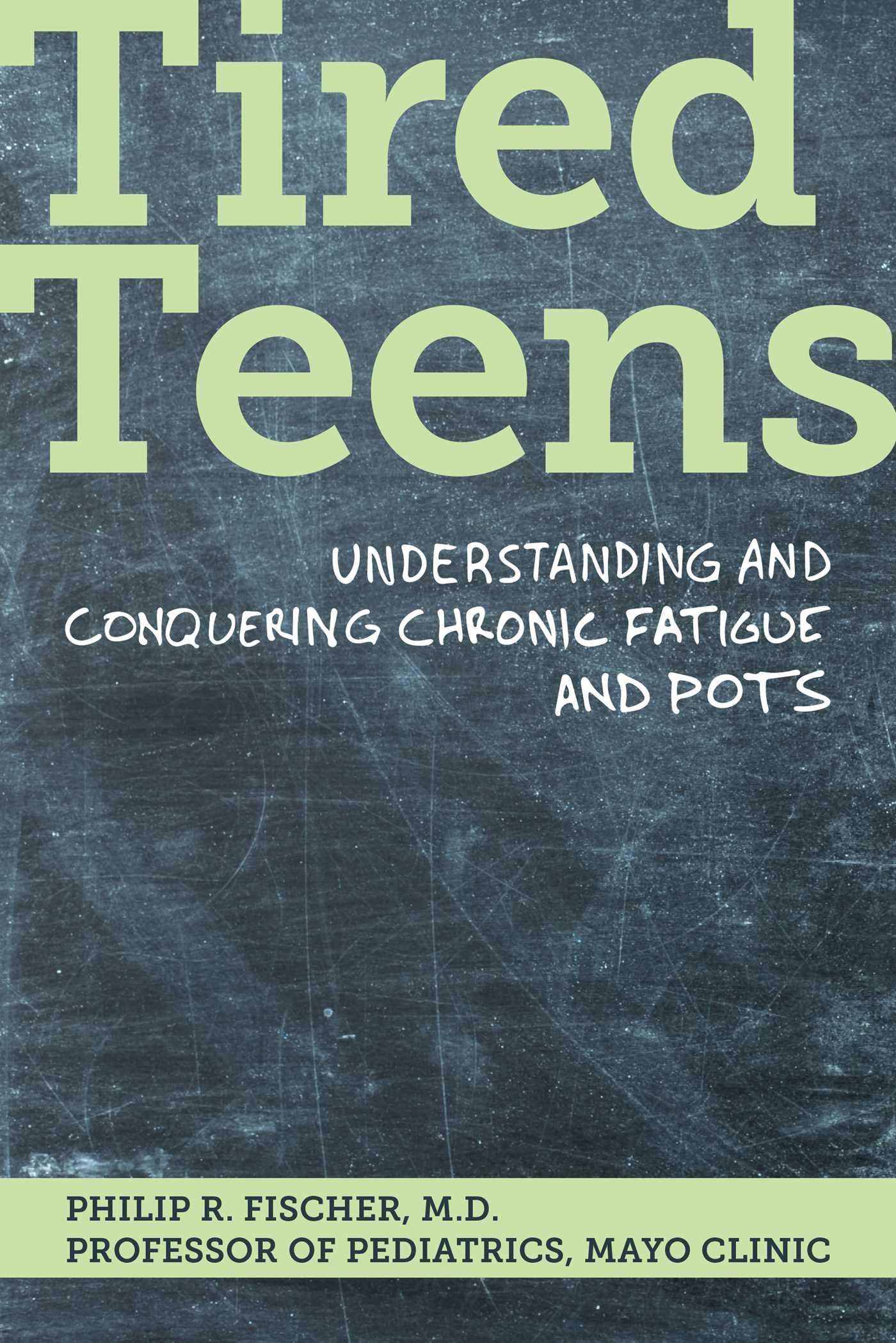 Vorderes Coverbild Tired Teens: Understanding and Conquering Chronic Fatigue and Pots.