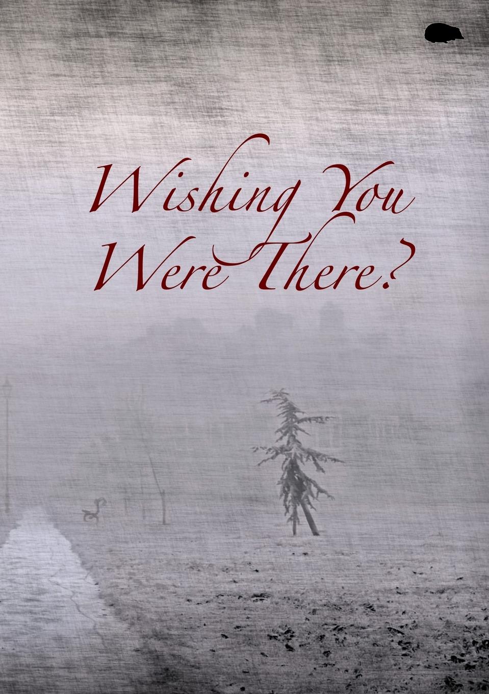 Vorderes Coverbild Wishing You Were There?: Postcards From The Hedge