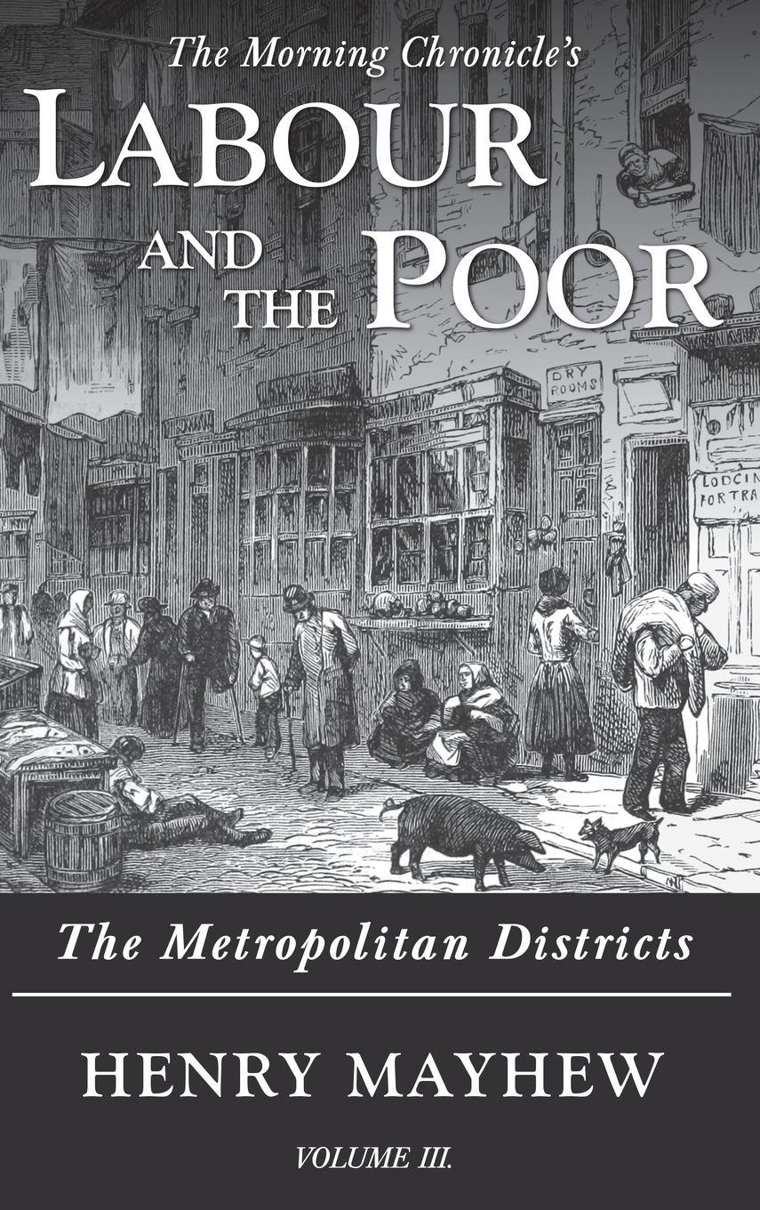 Vorderes Coverbild Labour and the Poor Volume III