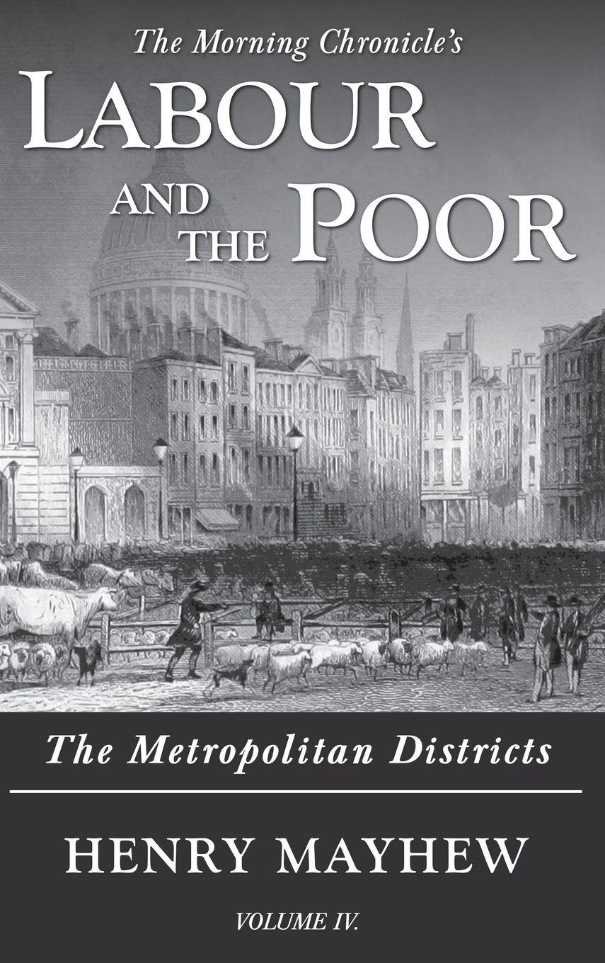 Vorderes Coverbild Labour and the Poor Volume IV