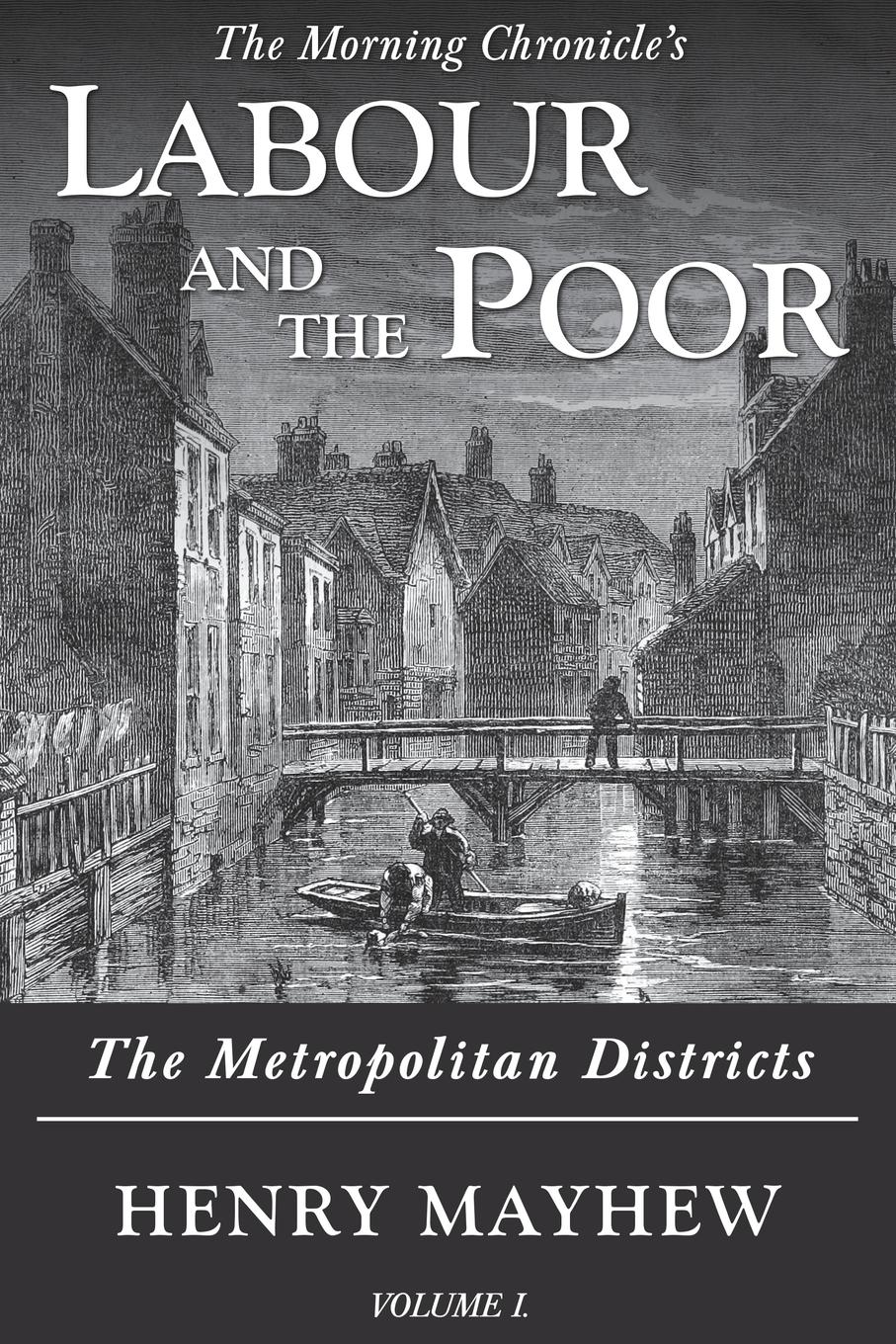 Vorderes Coverbild Labour and the Poor Volume I