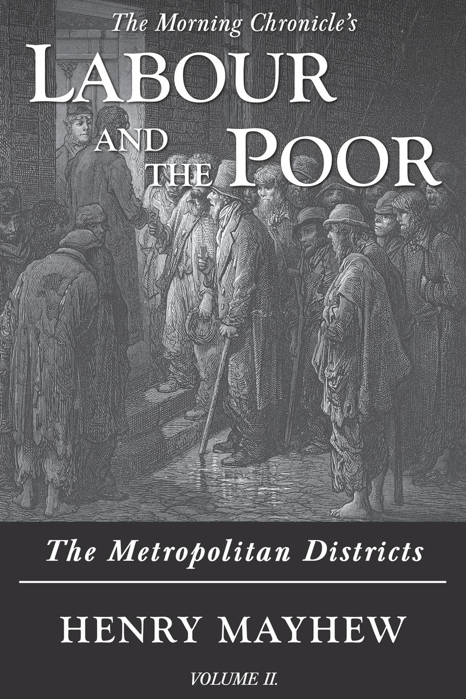 Vorderes Coverbild Labour and the Poor Volume II