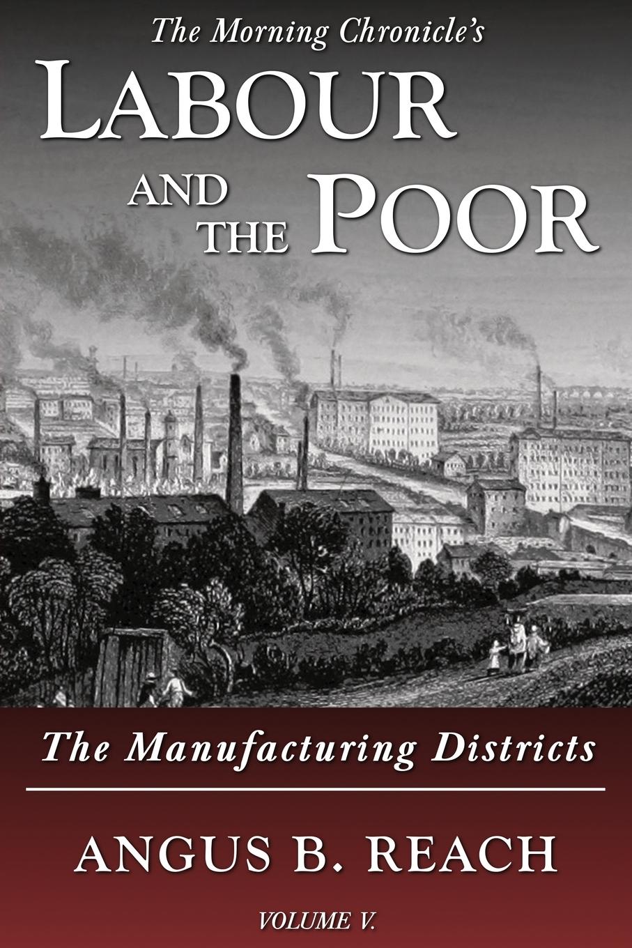 Vorderes Coverbild Labour and the Poor Volume V