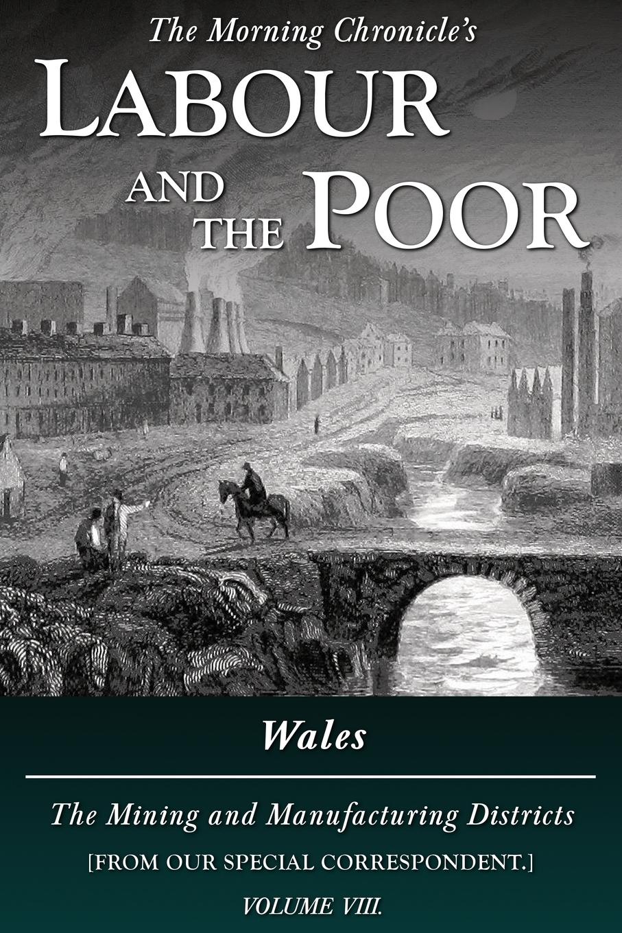 Vorderes Coverbild Labour and the Poor Volume VIII