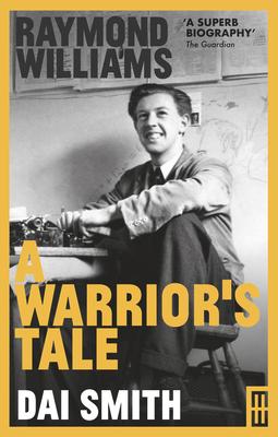 Vorderes Coverbild Raymond Williams: A Warrior's Tale