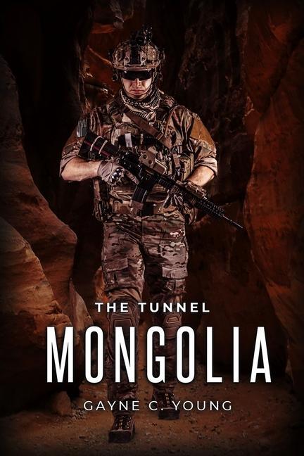 Vorderes Coverbild The Tunnel: Mongolia