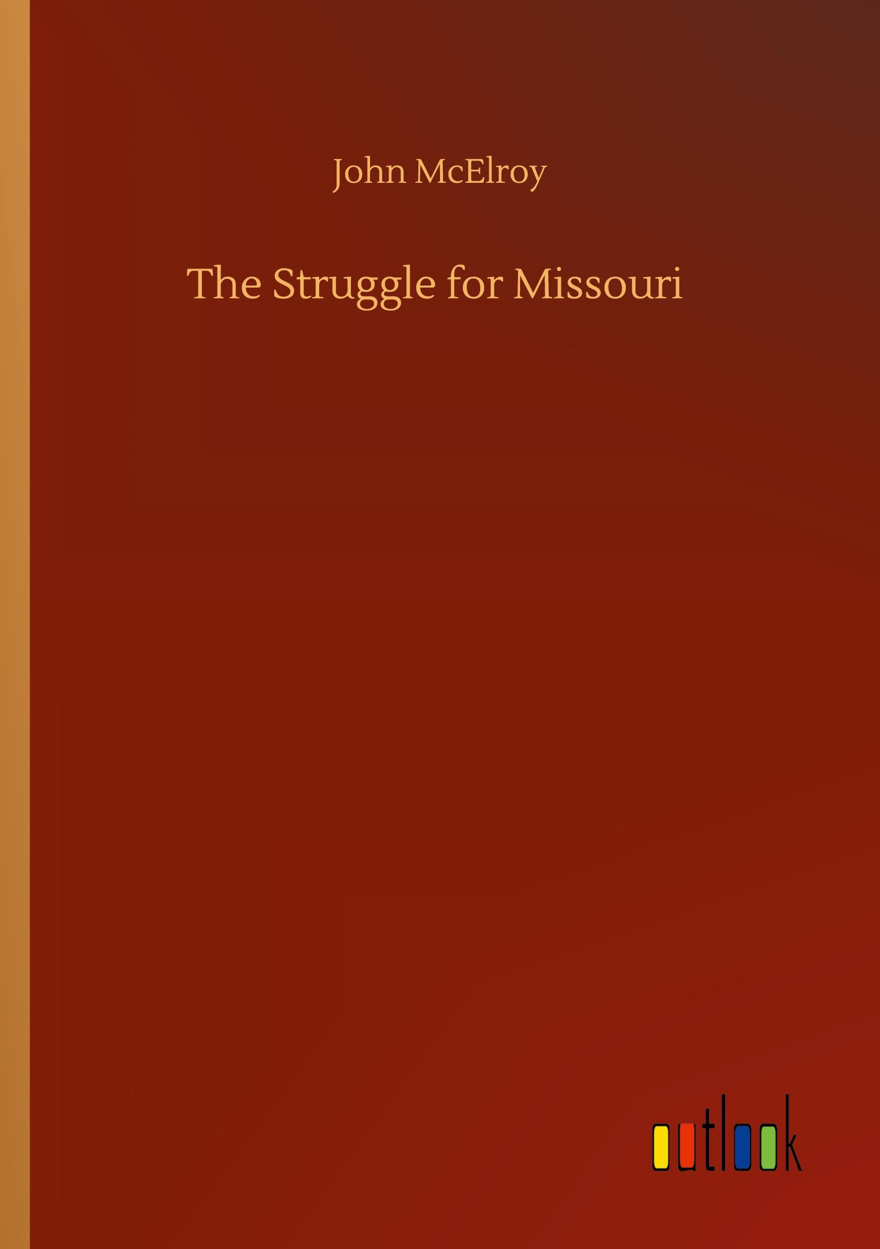 Vorderes Coverbild The Struggle for Missouri