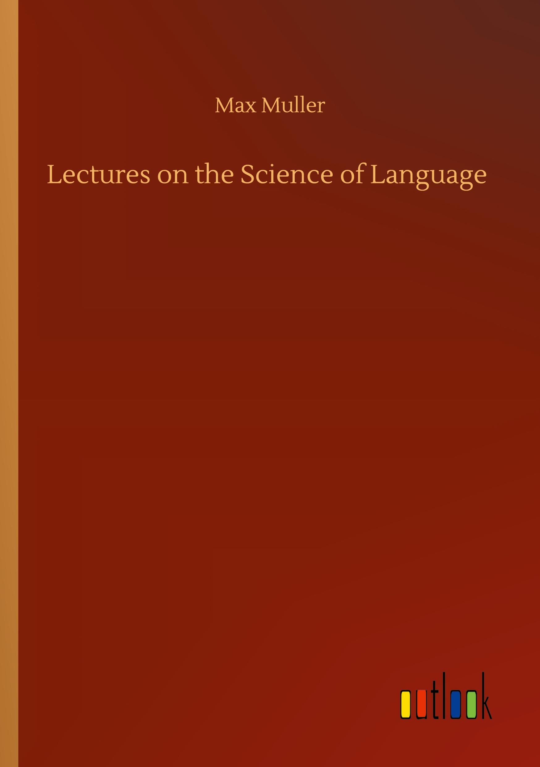 Vorderes Coverbild Lectures on the Science of Language