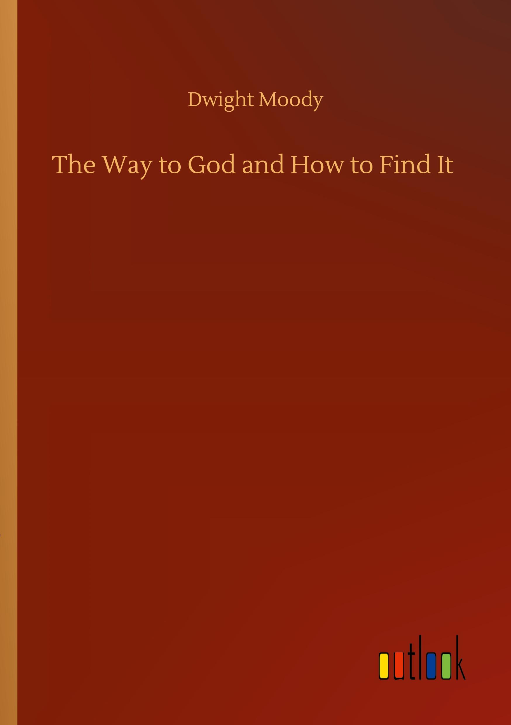 Vorderes Coverbild The Way to God and How to Find It