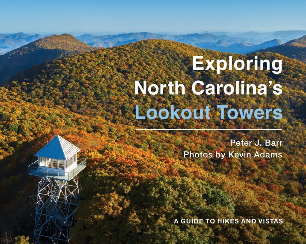 Vorderes Coverbild Exploring North Carolina's Lookout Towers