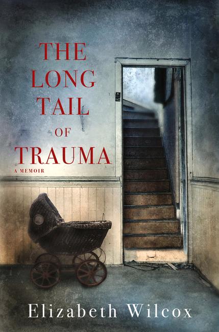 Vorderes Coverbild The Long Tail of Trauma