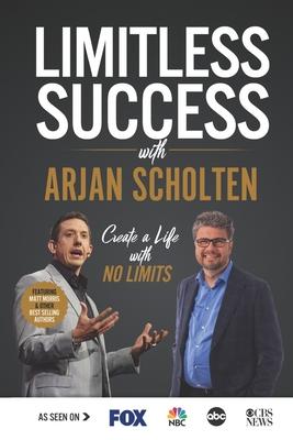 Vorderes Coverbild Limitless Success with Arjan Scholten