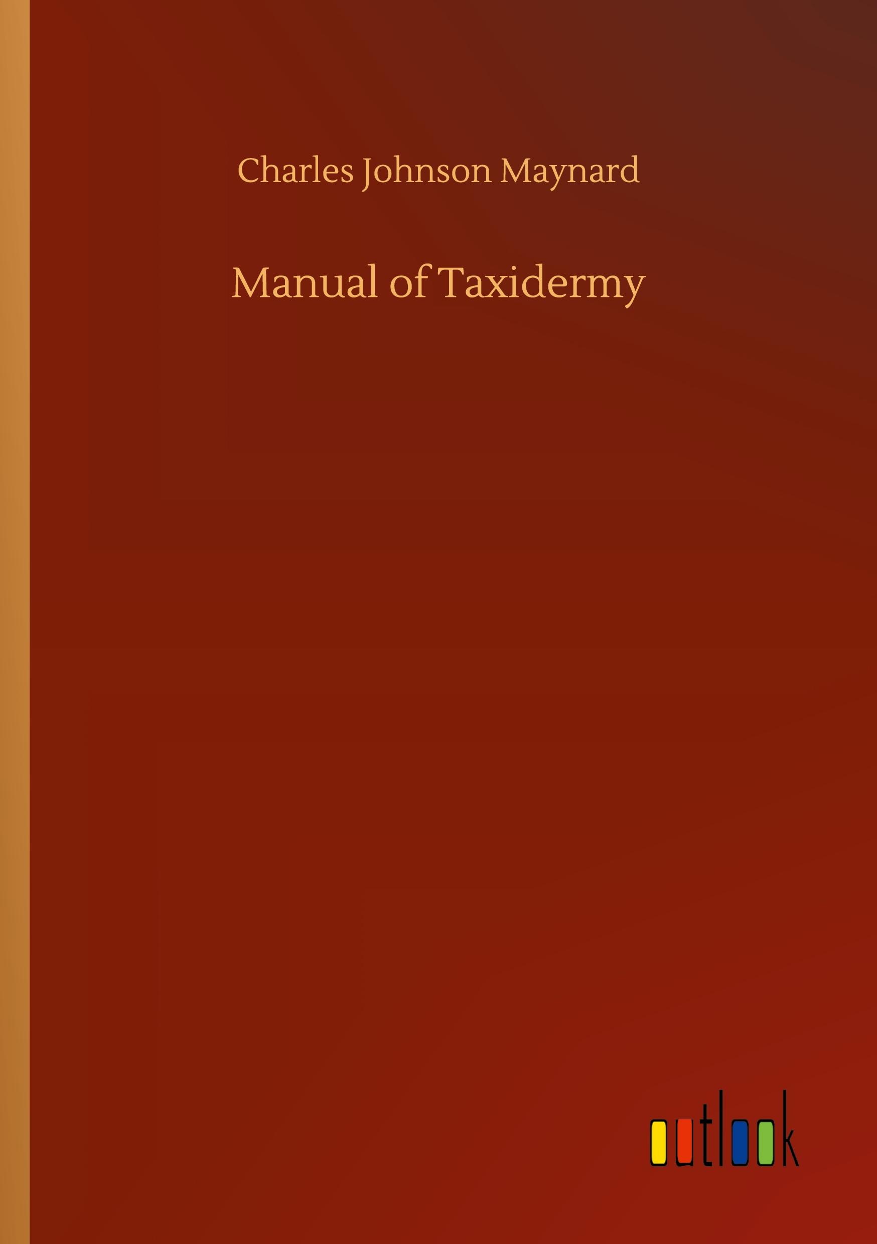 Vorderes Coverbild Manual of Taxidermy