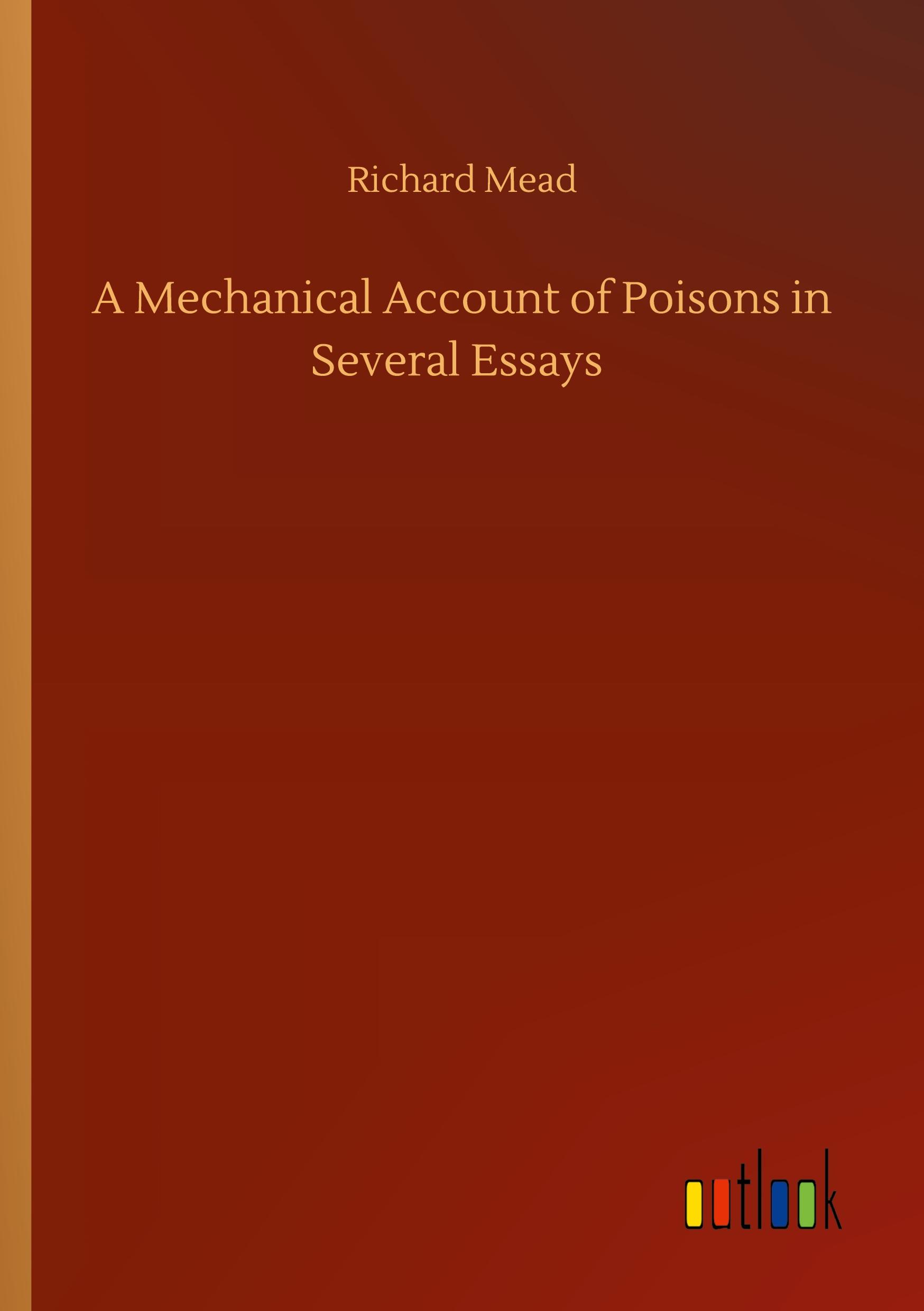 Vorderes Coverbild A Mechanical Account of Poisons in Several Essays