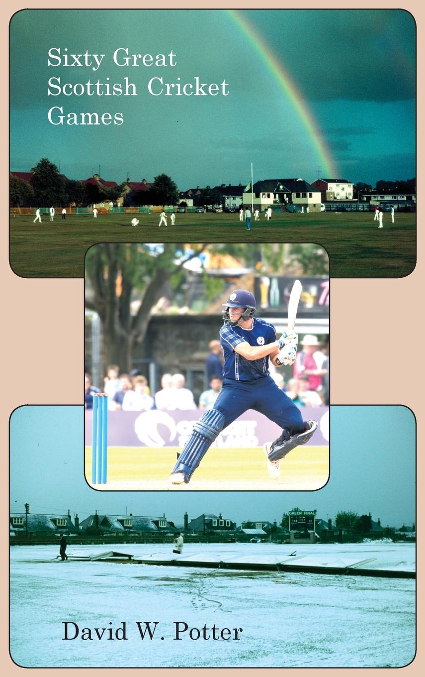 Vorderes Coverbild Sixty Great Scottish Cricket Games