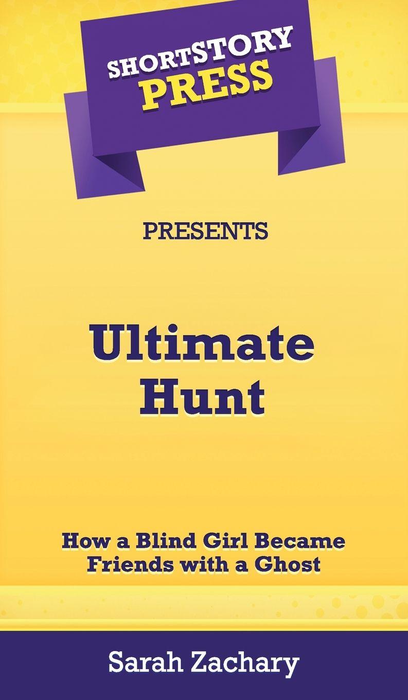 Vorderes Coverbild Short Story Press Presents Ultimate Hunt