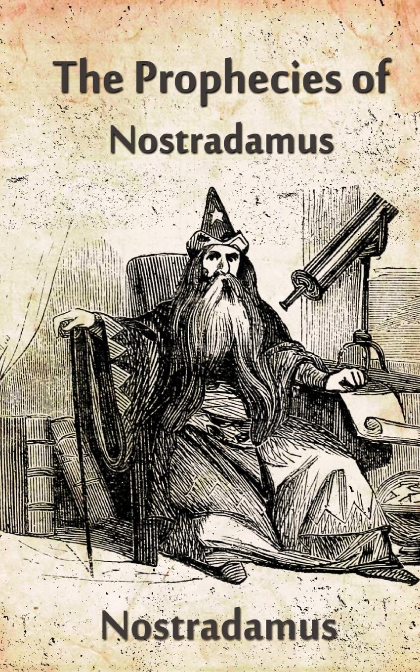 Vorderes Coverbild The Prophecies Of Nostradamus