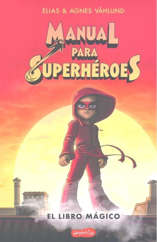 Vorderes Coverbild Manual Para Superhéroes. El Libro Mágico