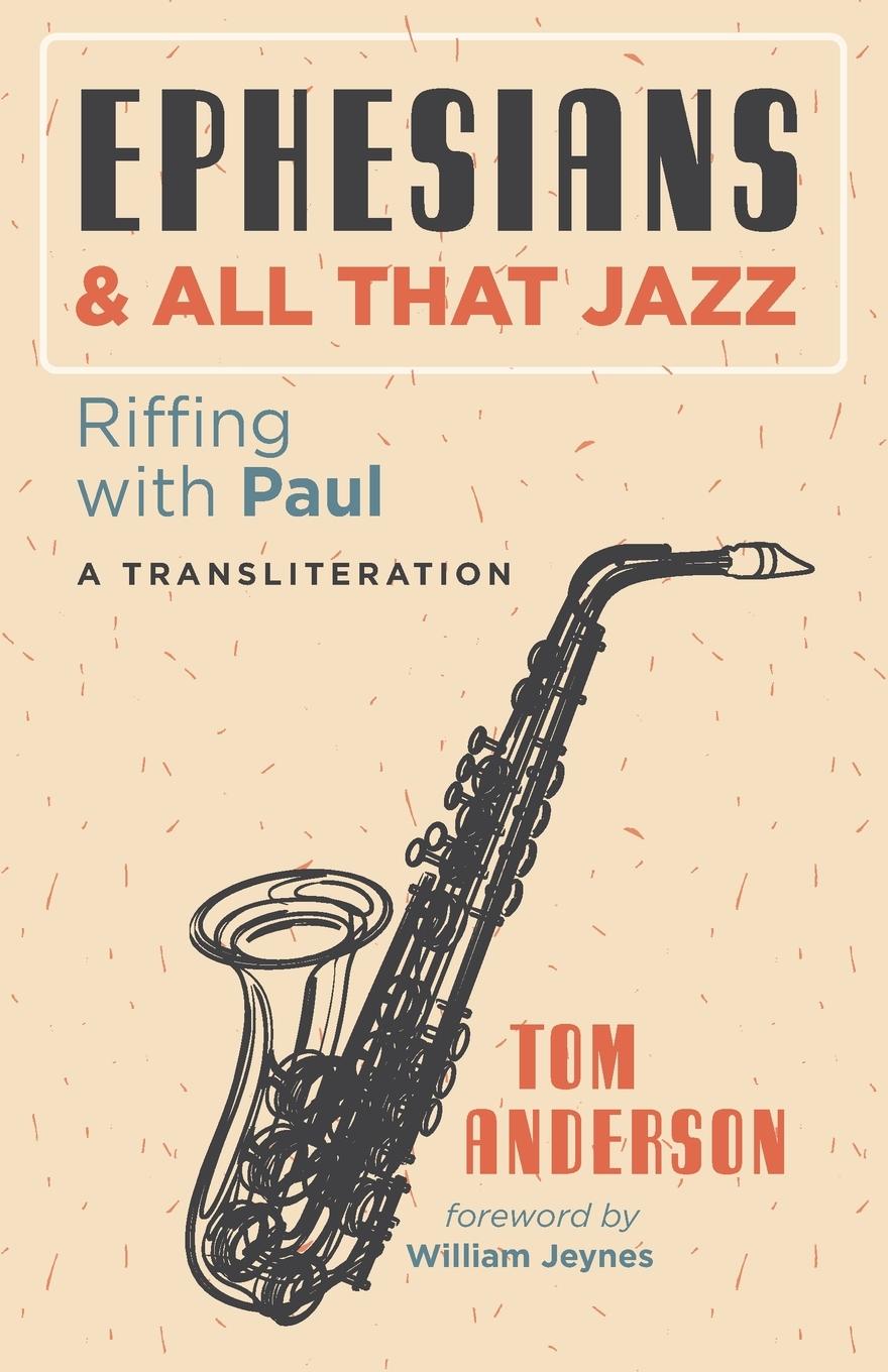 Vorderes Coverbild Ephesians and All that Jazz