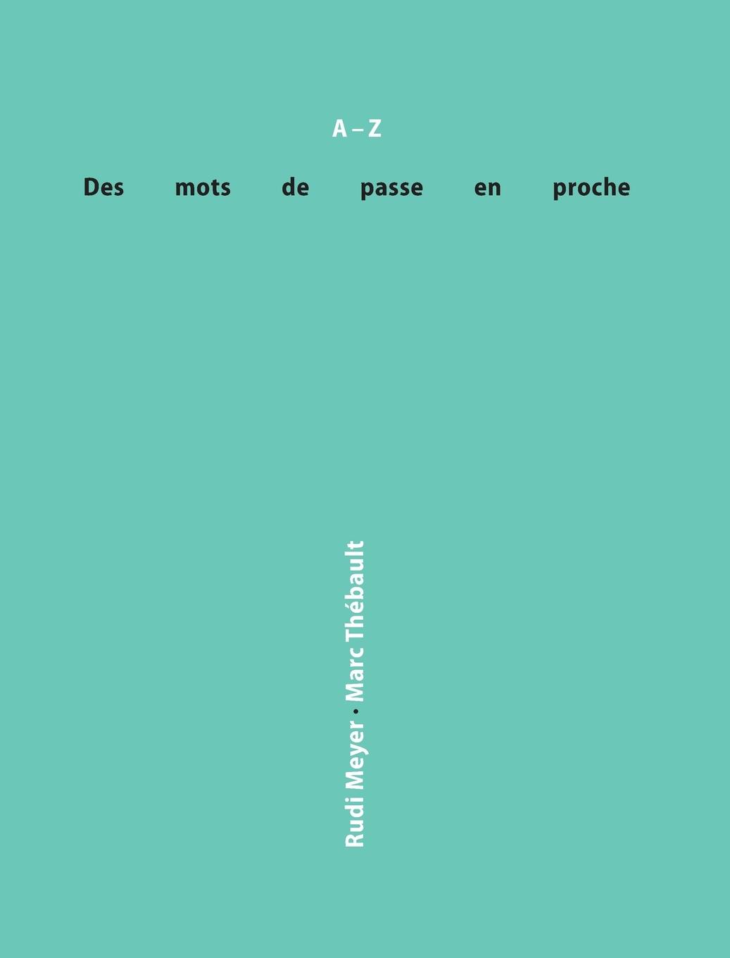 Vorderes Coverbild Des mots de passe en proche