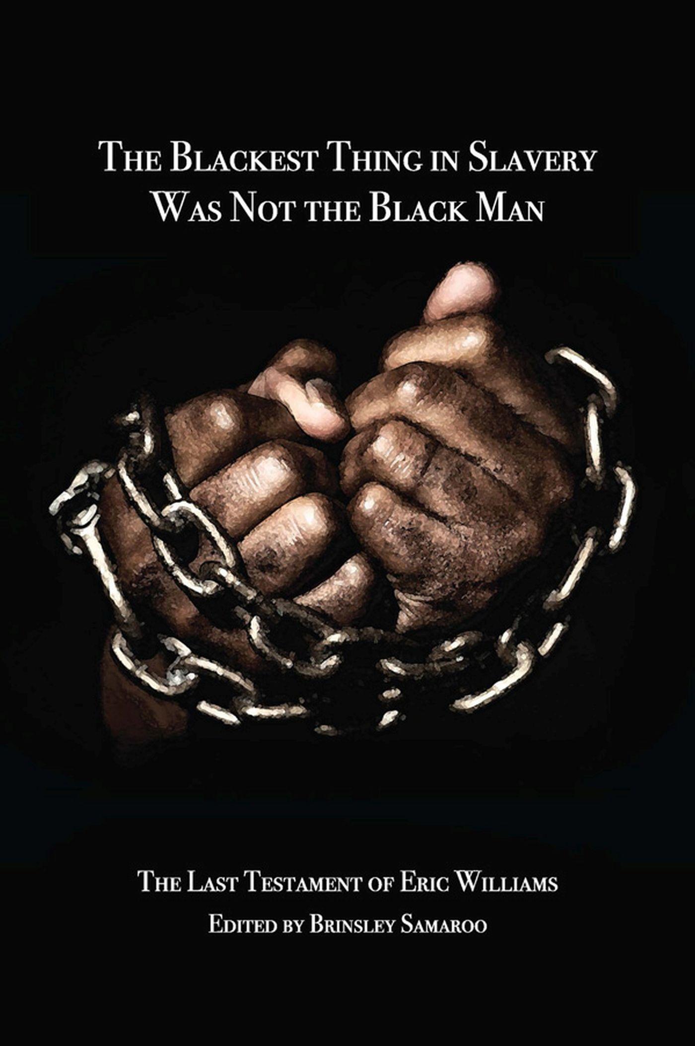 Vorderes Coverbild The Blackest Thing in Slavery Was Not the Black Man
