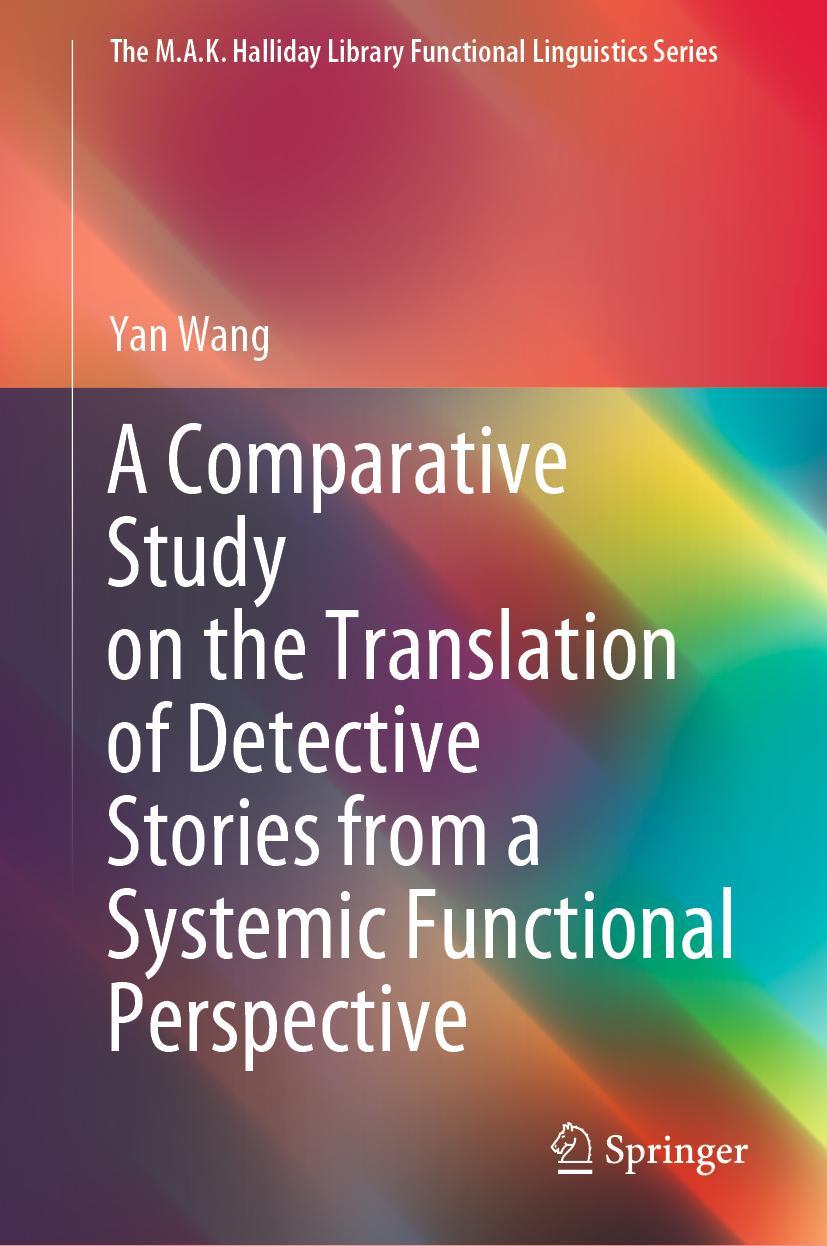 Vorderes Coverbild A Comparative Study on the Translation of Detective Stories from a Systemic Functional Perspective