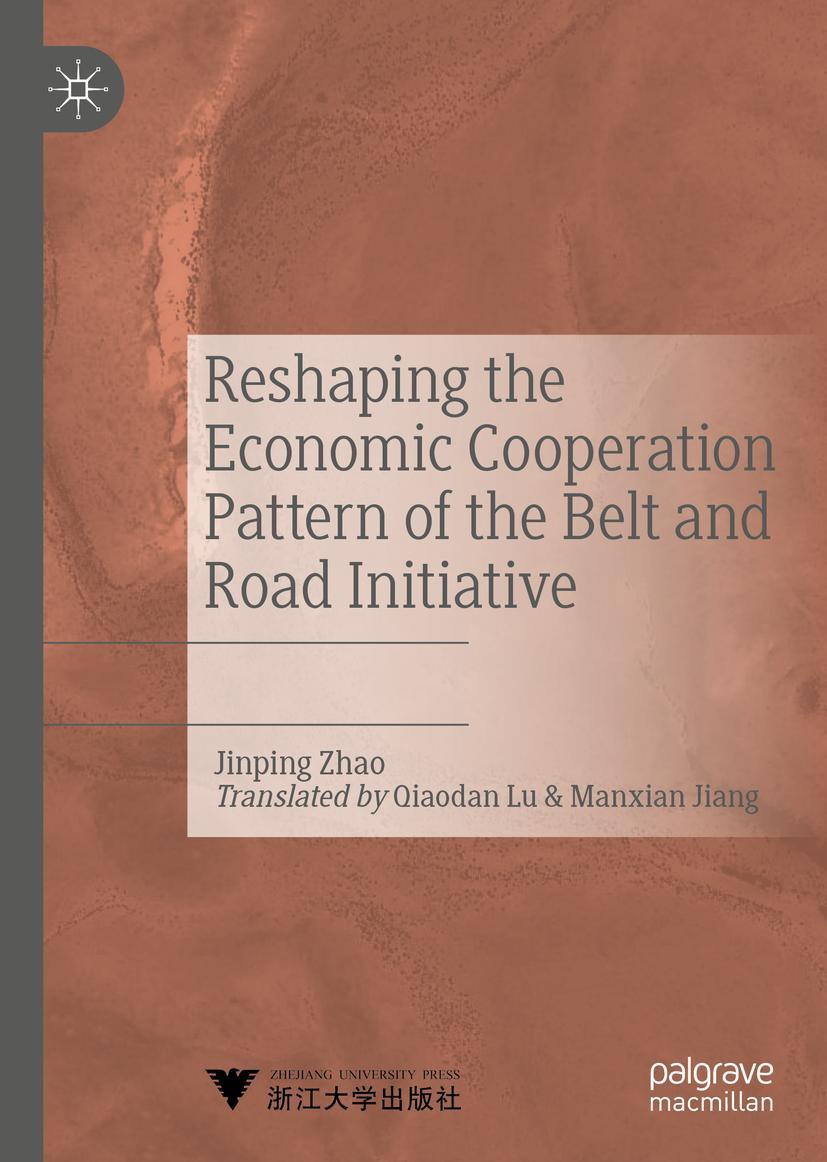 Vorderes Coverbild Reshaping the Economic Cooperation Pattern of the Belt and Road Initiative