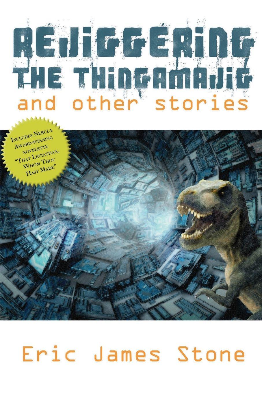 Vorderes Coverbild Rejiggering the Thingamajig and Other Stories