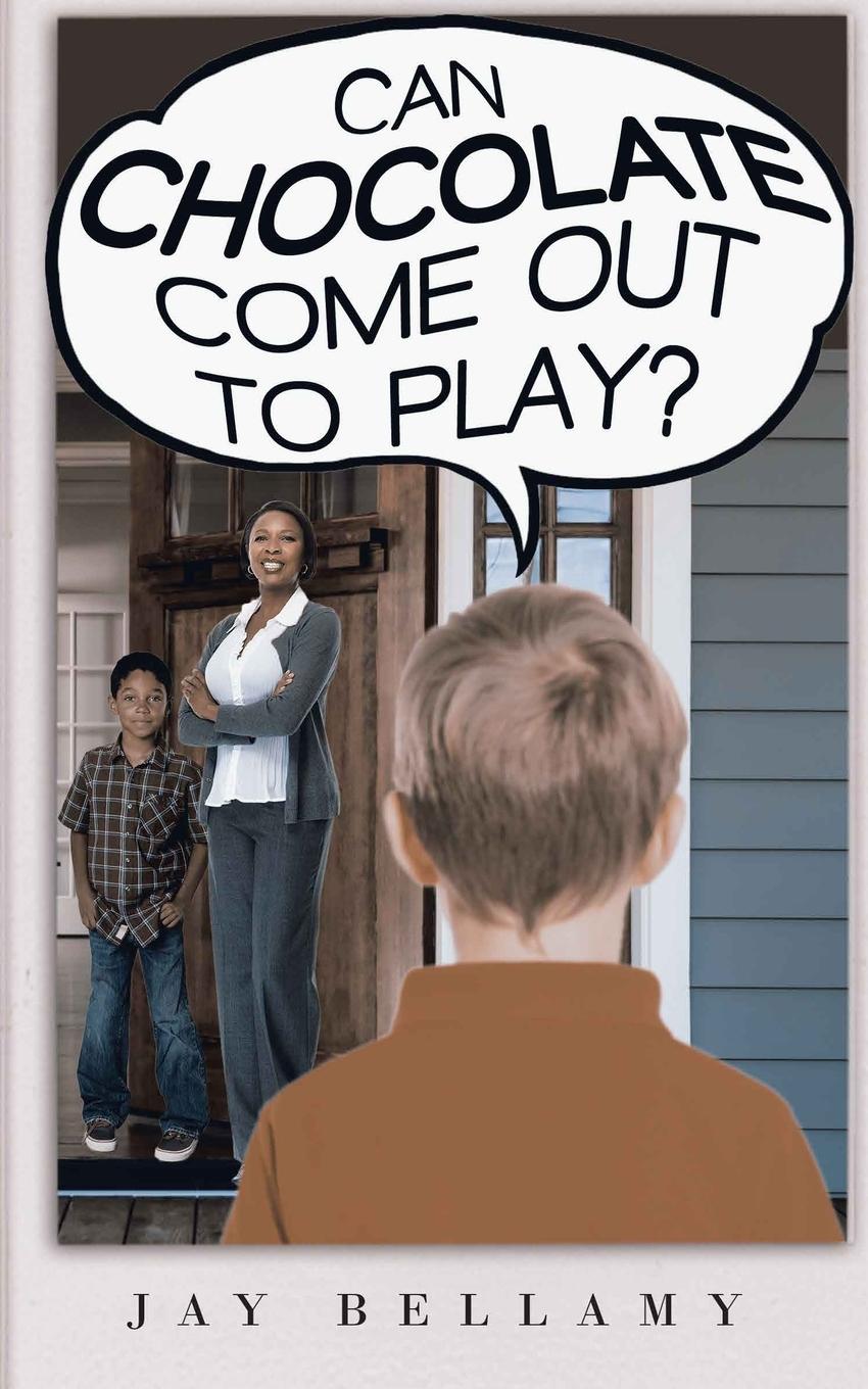 Vorderes Coverbild Can Chocolate Come Out To Play?