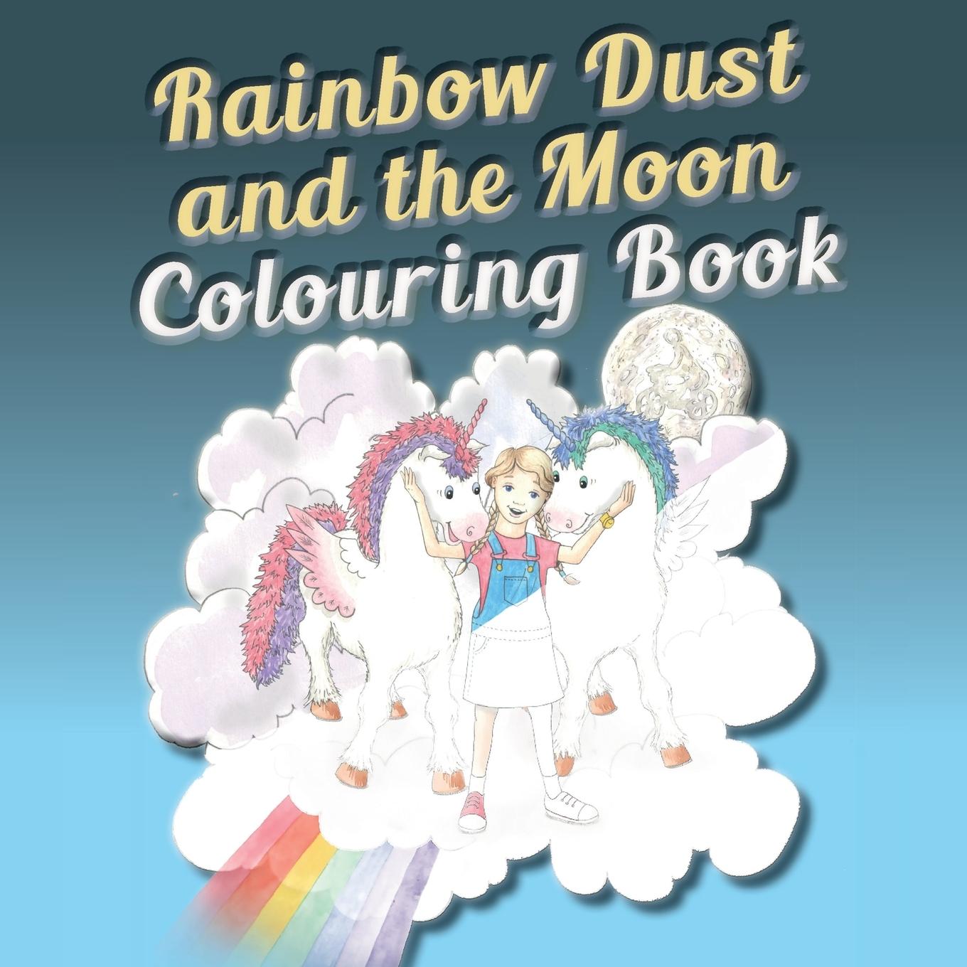 Vorderes Coverbild Rainbow Dust and the Moon Colouring Book