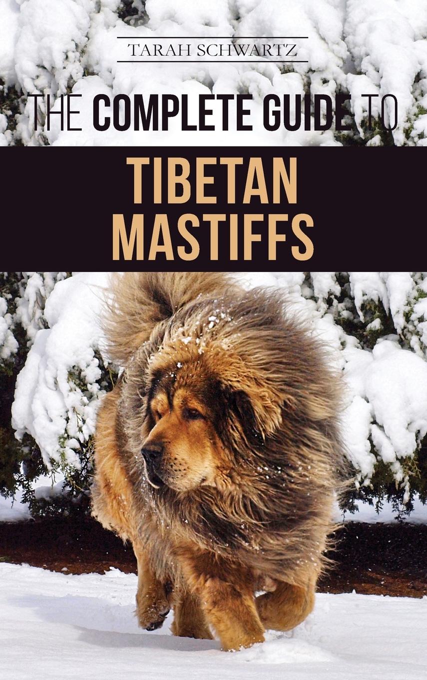 Vorderes Coverbild The Complete Guide to the Tibetan Mastiff