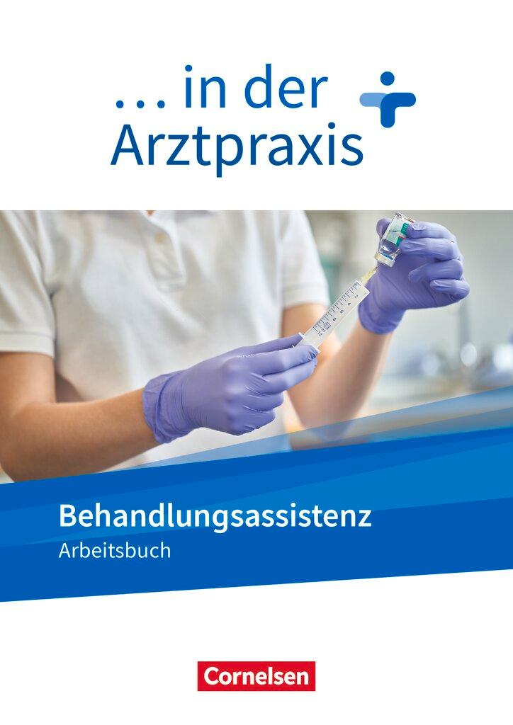 Vorderes Coverbild ... in der Arztpraxis. Behandlungsassistenz - Arbeitsbuch