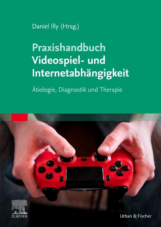 Vorderes Coverbild Praxishandbuch Videospiel- und Internetabhängigkeit