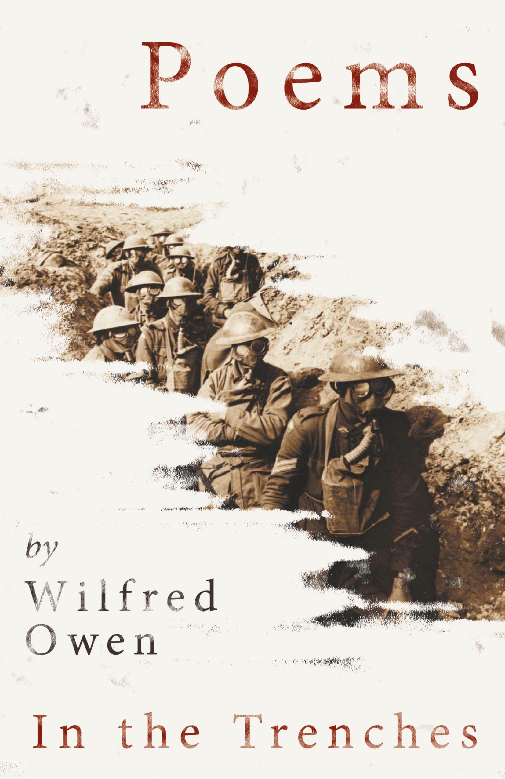 Vorderes Coverbild Poems by Wilfred Owen - In the Trenches