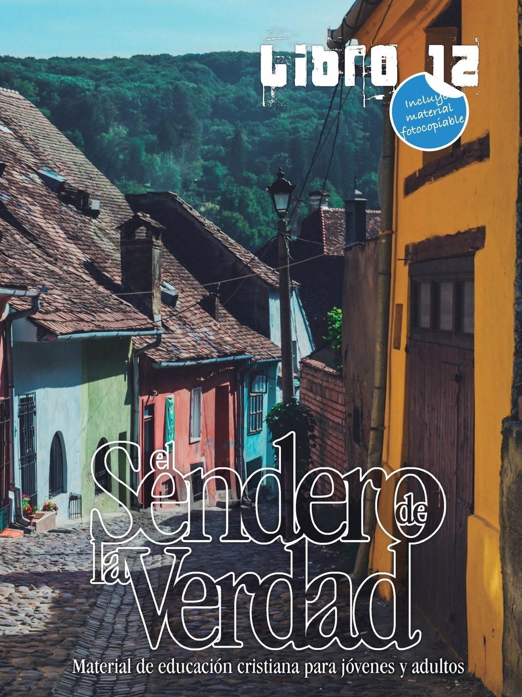Vorderes Coverbild El Sendero de la Verdad, Libro 12