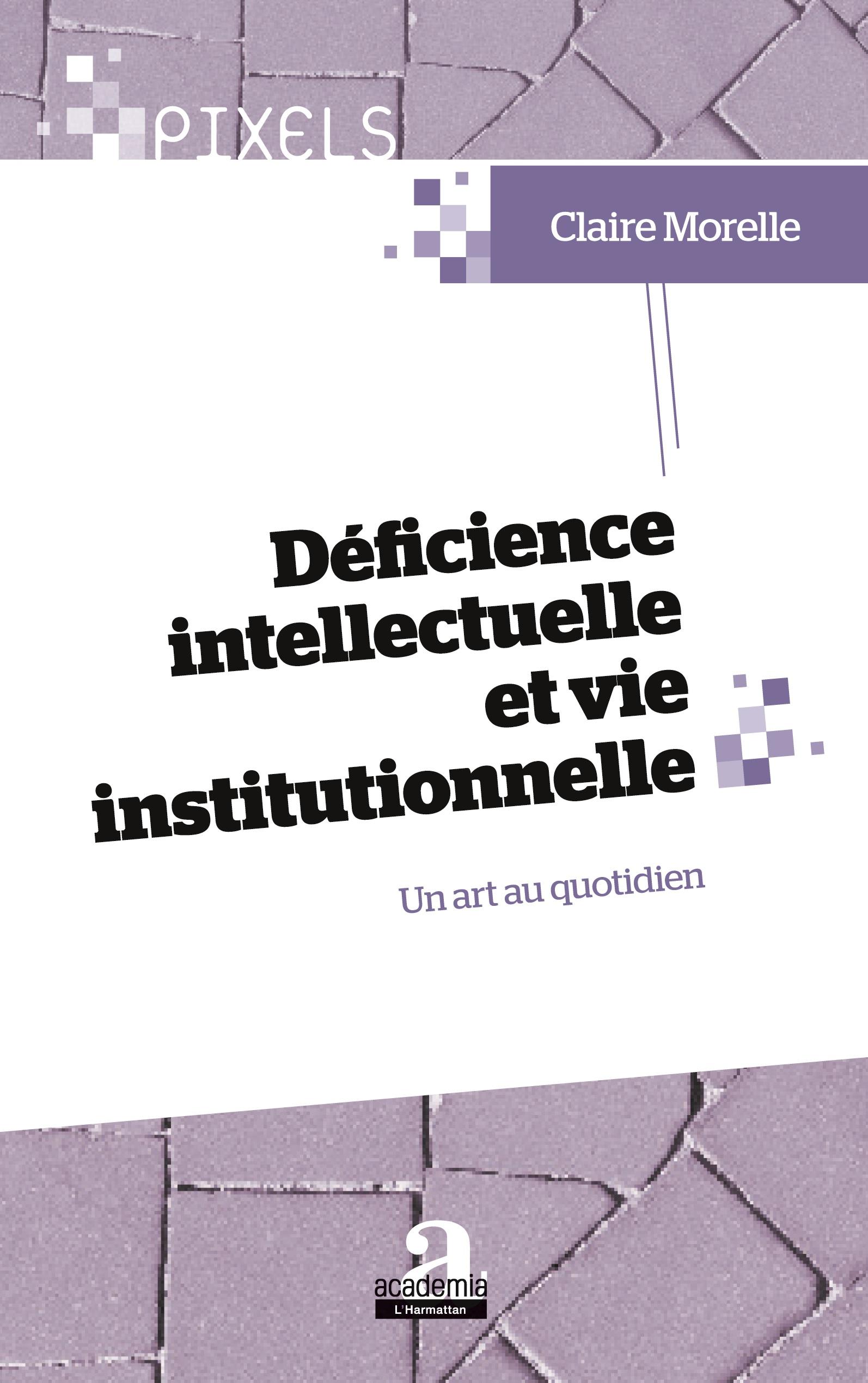 Vorderes Coverbild Déficience intellectuelle et vie institutionnelle