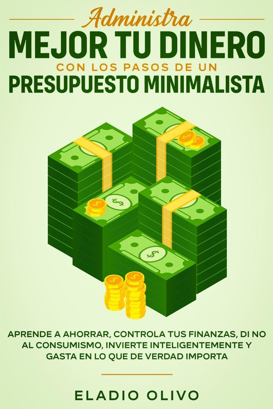 Vorderes Coverbild Administra mejor tu dinero con los pasos de un presupuesto minimalista