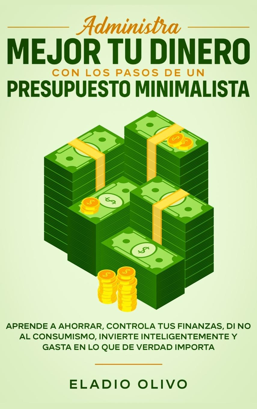Vorderes Coverbild Administra mejor tu dinero con los pasos de un presupuesto minimalista